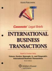 Cover of: Casenote Legal Briefs International Business Transactions: Keyed to Folsom, Gordon, Spanogle, Jr. & Fitzgerald, 9e