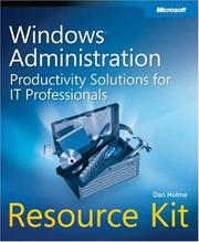 Windows administration resource kit by Dan Holme