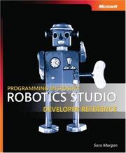 Programming Microsoft® Robotics Studio by Sara Morgan