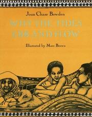Cover of: Why the Tides Ebb and Flow by Joan Chase Bowden
