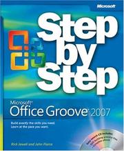 Microsoft Office Groove 2007 step by step by Rick Jewell