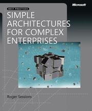 Cover of: Simple Architectures for Complex Enterprises (PRO-best Practices) by Roger Sessions