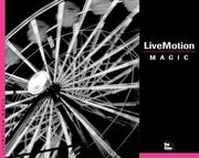 Cover of: Live Motion Magic (Magic (New Riders)) | Steve Weiss