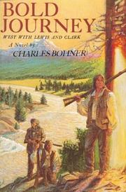 Cover of: Bold Journey West with Lewis and Clark