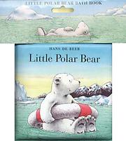 Little Polar Bear Bath Book (Bath Books) by Hans De Beer