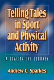 Cover of: Telling Tales in Sport and Physical Activity: A Qualitative Journey