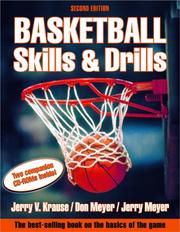 Basketball skills & drills by Jerry Krause, Jerry Krause, Don Meyer, Jerry Meyer