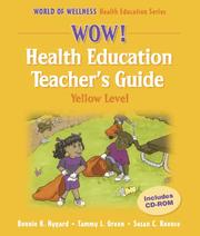 Cover of: Wow! Health Education Teachers Guide: Yellow Level (World of Wellness Health Education)