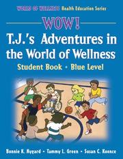 Cover of: Wow! T.J.'s Adventures In The World Of Wellness: Blue Level (World of Wellness Health Education Series)