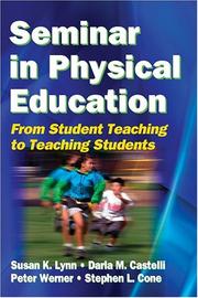 Cover of: Seminar in Physical Education by Susan K., Ph.D. Lynn, Darla M., Ph.D. Castelli, Peter Werner, Stephen L., Ph.D. Cone