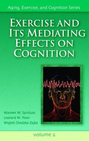 Cover of: Exercise and Its Mediating Effects on Cognition (Aging, Exercise and Cognition) by Waneen W. Spirduso, Leonard W. Poon, Wojtek Chodzko-zajko