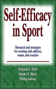 Cover of: Self - Efficacy in Sport: Research and strategies for working with athletes, teams, and coaches