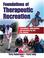 Cover of: Foundations of Therapeutic Recreation