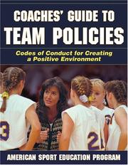 Cover of: Coaches' Guide to Team Policies: Codes of Conduct for Creating a Positive Environment