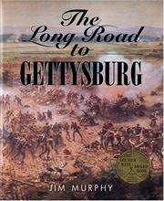 Cover of: The long road to Gettysburg by Murphy, Jim