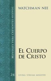 Cover of: El Cuerpo De Cristo/the Body of Christ (Mensajes Para Creyentes Nuevos/New Believer's Series)