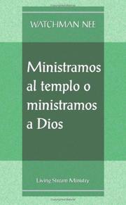 Cover of: Ministramos Al Templo O Ministramos a Dios/Ministering to the House or to God