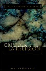 Cover of: Cristo Es Contrario a LA Religion/Christ Vs. Religion