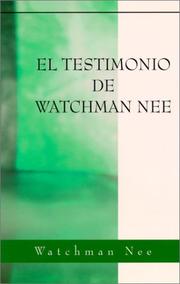 Cover of: El Testimonio de Watchman Nee / Watchman Nee's Testimony