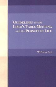 Cover of: Guidelines for the Lord's Table Meeting and the Pursuit in Life