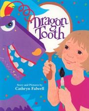 Cover of: Dragon tooth by Cathryn Falwell