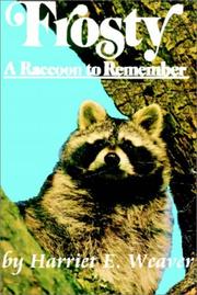 Cover of: Frosty: A Raccoon To Remember And Indomitable