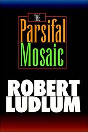 Cover of: The Parsifal Mosaic Part 1 Of 2 by Robert Ludlum