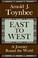 Cover of: East To West