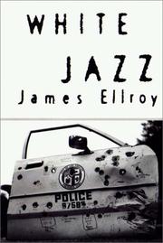 Cover of: White Jazz by James Ellroy, James Ellroy