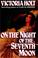 Cover of: On The Night Of The Seventh Moon
