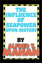 Cover of: Influence Of Seapower Upon History, The