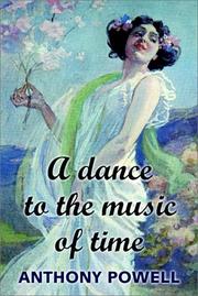 Cover of: A Dance To The Music Of Time by Anthony Powell
