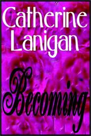 Cover of: Becoming by Catherine Lanigan