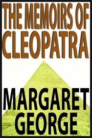 Cover of: The Memoirs Of Cleopatra by Margaret George, Margaret George