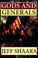 Cover of: Gods And Generals