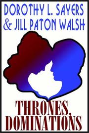 Cover of: Thrones, Dominations by Dorothy L. Sayers