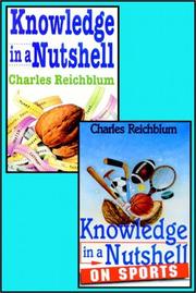 Cover of: Knowledge In A Nutshell And Knowledge In A Nutshell On Sports by Charles Reichblum