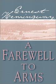 Cover of: A Farewell To Arms by Ernest Hemingway