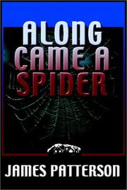 Cover of: Along Came A Spider by James Patterson, James Patterson