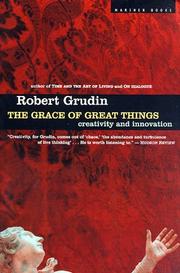 Cover of: The Grace of Great Things by Robert Grudin