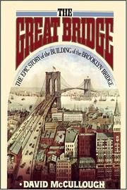 Cover of: The Great Bridge (Library Edition) by David McCullough