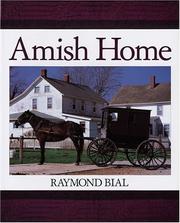 Cover of: Amish home by Raymond Bial