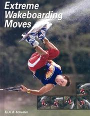 Cover of: Extreme Wakeboarding Moves (Behind the Moves)