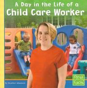 Cover of: A Day in the Life of a Child Care Worker