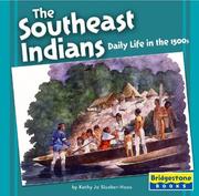 Cover of: The Southeast Indians | Kathy Jo Slusher-Haas