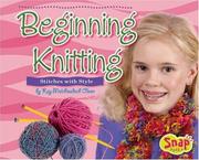 Cover of: Beginning Knitting: Stitches With Style (Snap)