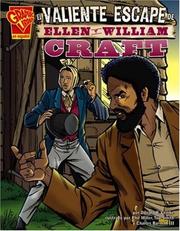 Cover of: El Valiente Escape De Ellen Y William Craft: The Brave Escape of Ellen And William Craft (Historia Grafica/Graphic History (Graphic Novels) (Spanish))