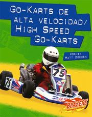 Cover of: Go-karts De Alta Velocidad / High Speed Go-karts (Caballos De Fuerza/Horsepower) by Matt Doeden
