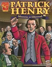 Cover of: Patrick Henry: Muerte o Libertad (Biografias Graficas)