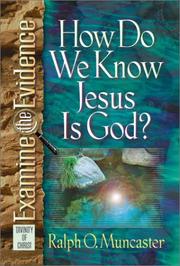 Cover of: How Do We Know Jesus Is God? (Examine the Evidence)